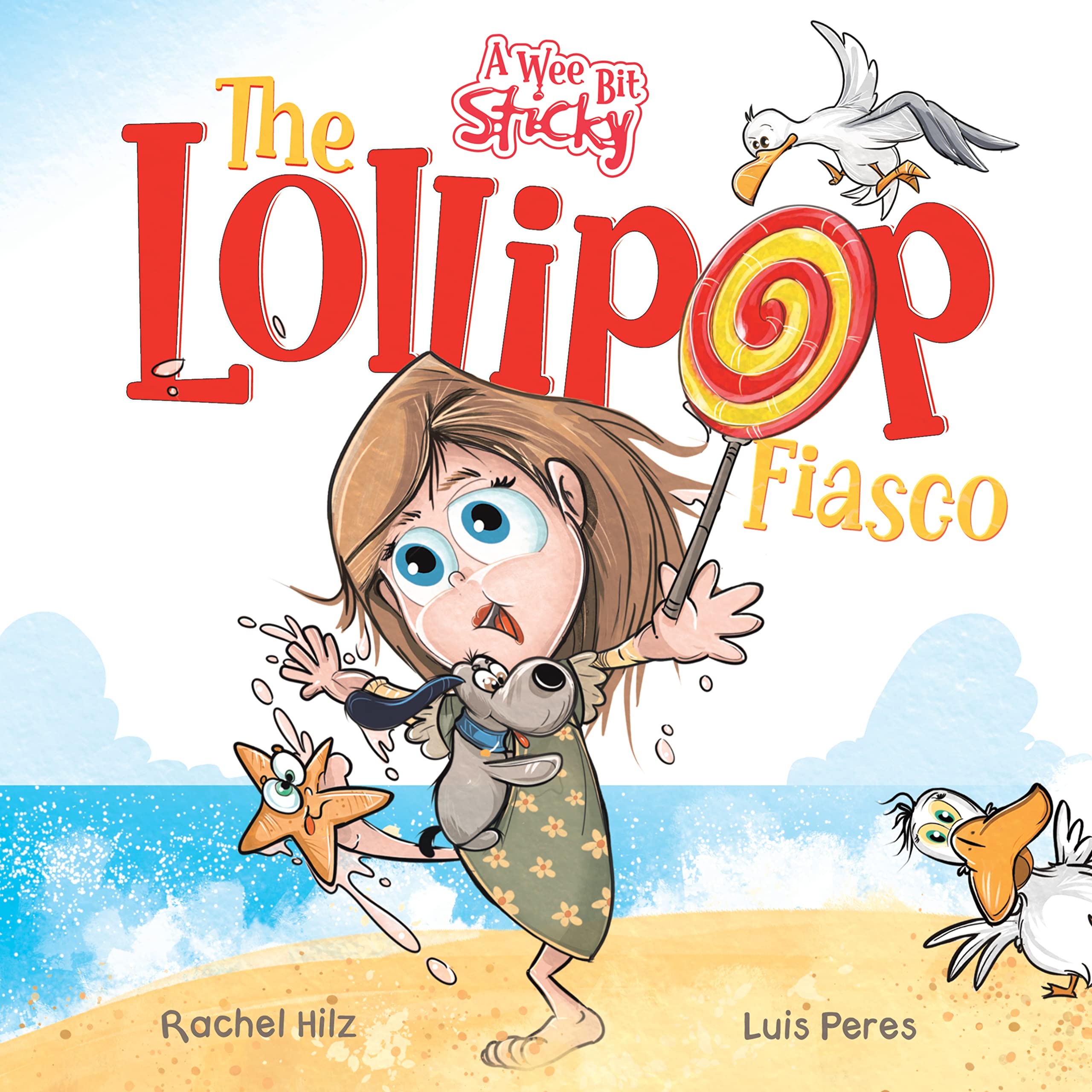 The Lollipop Fiasco  (A Wee Bit Sticky #1)