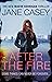 After the Fire by Jane Casey