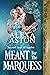 Meant for the Marquess (Second Sons of London, #7)