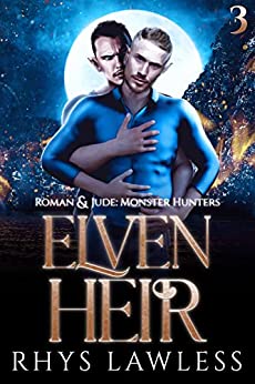 Elven Heir (Roman and Jude: Monster Hunters #3)