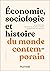 Economie, Sociologie et Histoire du monde contemporain - 4e éd.