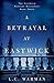 A Betrayal at Eastwick (The...