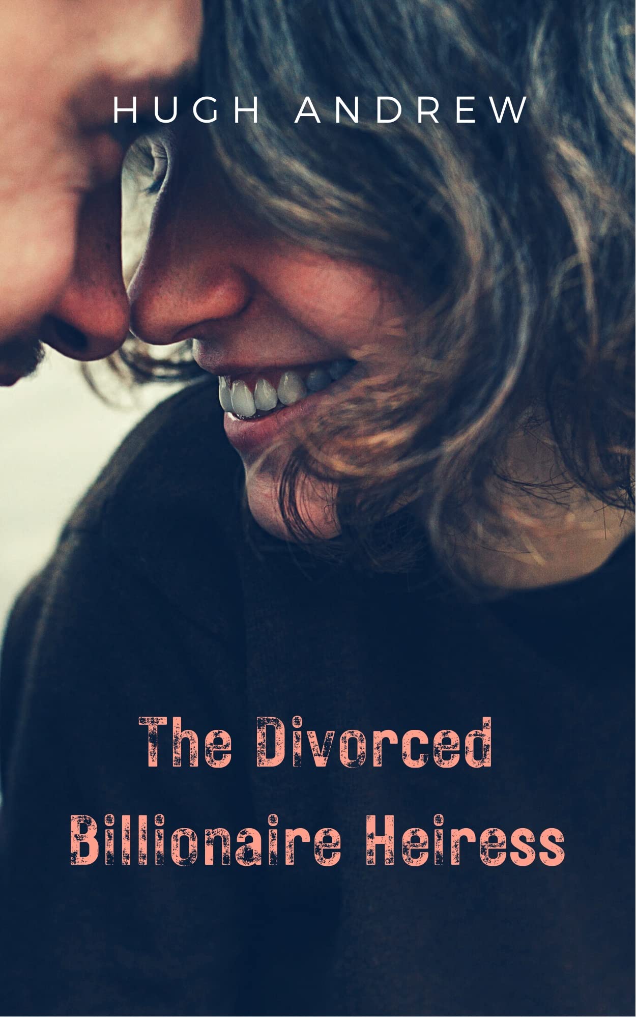 The Divorced Billionaire Heiress (Kindle Edition)