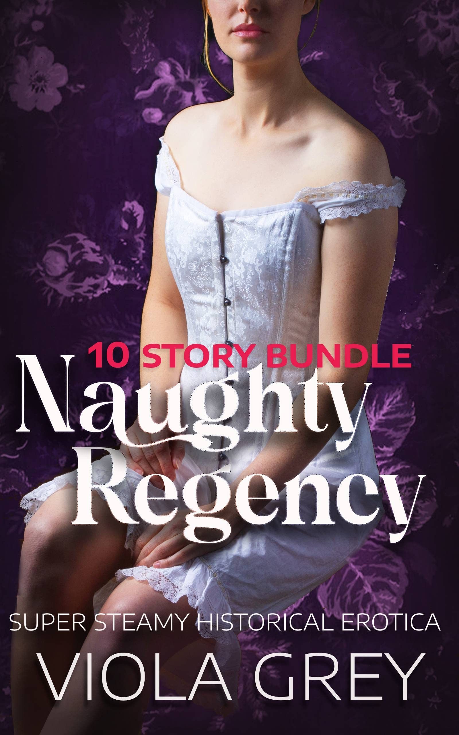 Naughty Regency: 10 Story Bundle (Kindle Edition)