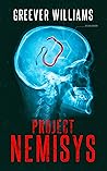 Project NEMISYS: A Novel of Assassins, Aliens, Corporate Espionage & Genetic Engineering