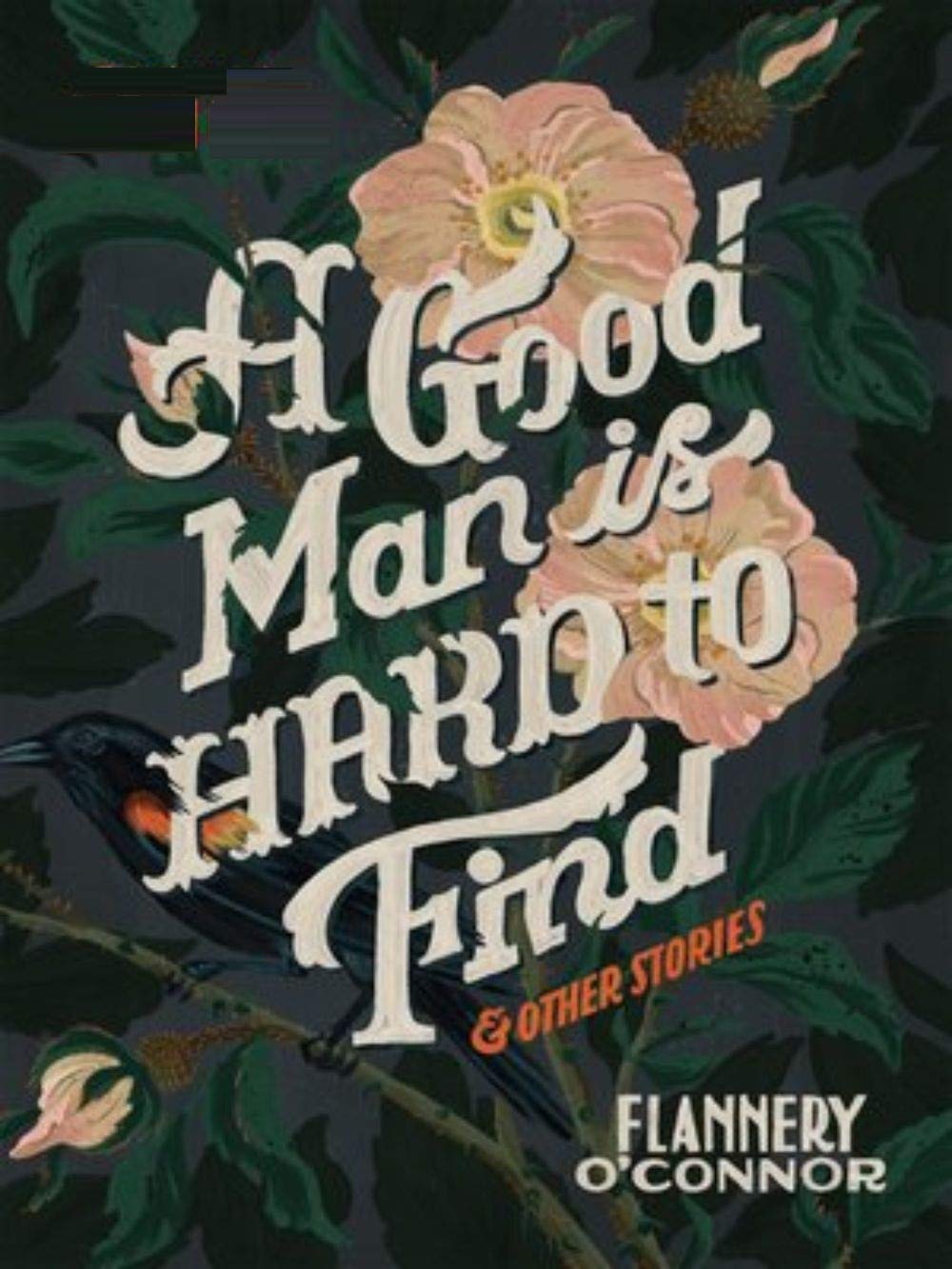 A Good Man Is Hard to Find and Other Stories