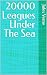 20000 Leagues Under The Sea by Jules Verne