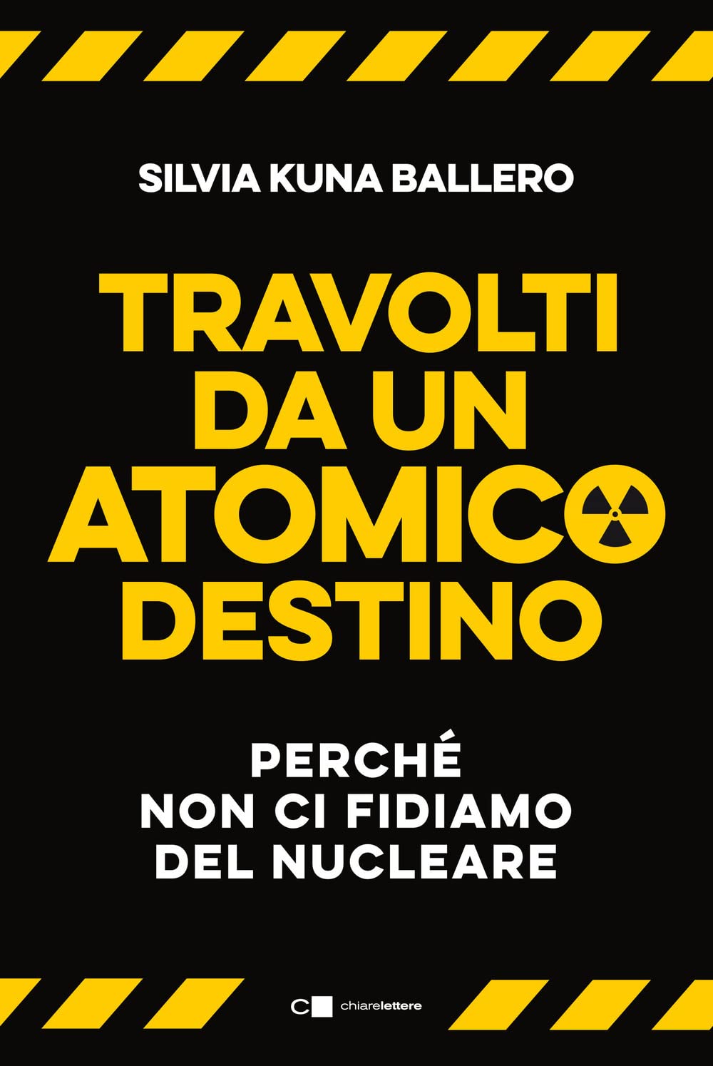 Travolti da un atomico destino (Paperback)