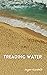 Treading Water