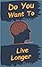 Do You Want To Live Longer by Blkcm Bnkcm Do You Want To Live Longer by Blkcm Bnkcm