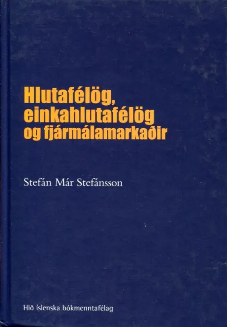 Hlutafélög, einkahlutafélög og fjármálamarkaðir