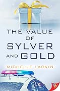 The Value of Sylver and Gold (Sylver and Gold, #2)