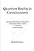Quantum Reality is Consciousness by Robert Innes