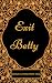Exit Betty: By Grace Livingston Hill - Illustrated