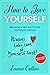 How to Love Yourself: Becom...