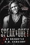 Speak and Obey