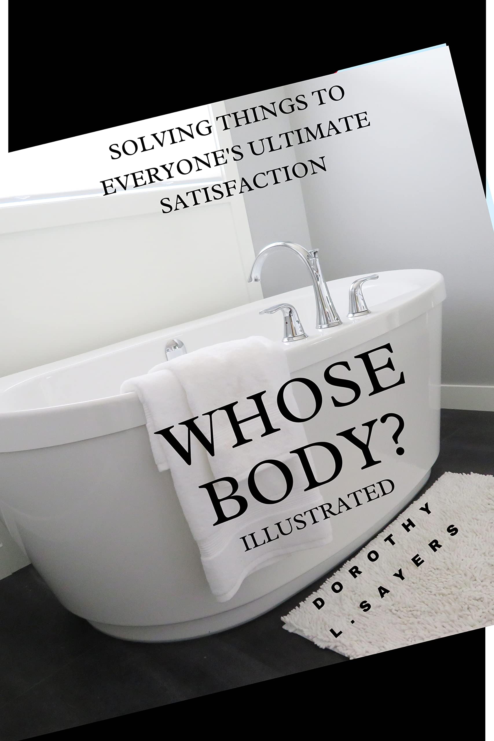 Whose Body? Illustrated