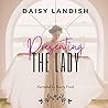 Presenting The Lady by Daisy Landish