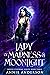 Lady of Madness & Moonlight by Annie Anderson Lady of Madness & Moonlight by Annie Anderson