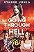Going Through Hell (Covert Ops/Inferno Wolves MC Hybrid)