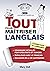 Tout pour maîtriser l'anglais