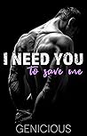 I Need You To Sav...