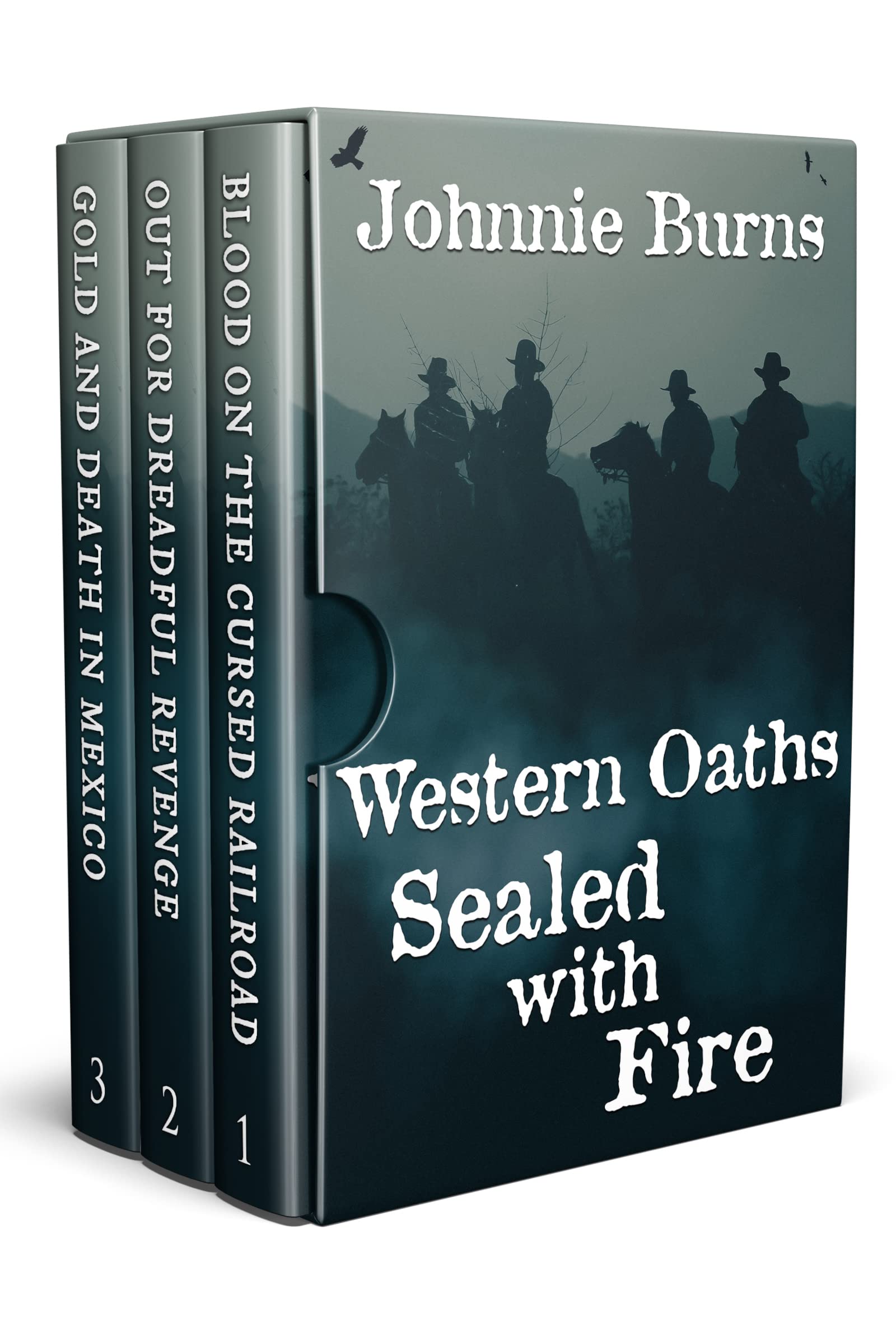 Western Oaths Sealed with Fire: A Historical Western Adventure Collection (Guns and Justice in the West)