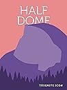 Half Dome (Yosemite Icon, 1)