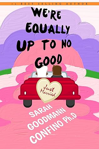 We're Equally up to no good: Summer heartbreak novel