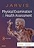 Physical Examination and Health Assessment by Carolyn Jarvis