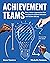 Achievement Teams: How a Be...