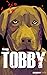 Tobby: cuidado com quem você mora (Portuguese Edition)