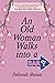 An Old Woman Walks Into a Bar by Deborah Shouse An Old Woman Walks Into a Bar by Deborah Shouse