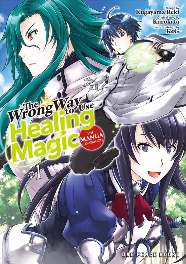 The Wrong Way to Use Healing Magic Volume 1: The Manga Companion (The Wrong Way to Use Healing Series: The Manga Companion, #1)