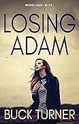 Losing Adam (Broken Halo, #1) 