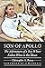 Son of Apollo: The Adventur...