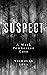 Suspect (The Mark Pemberton Cases Book 2)
