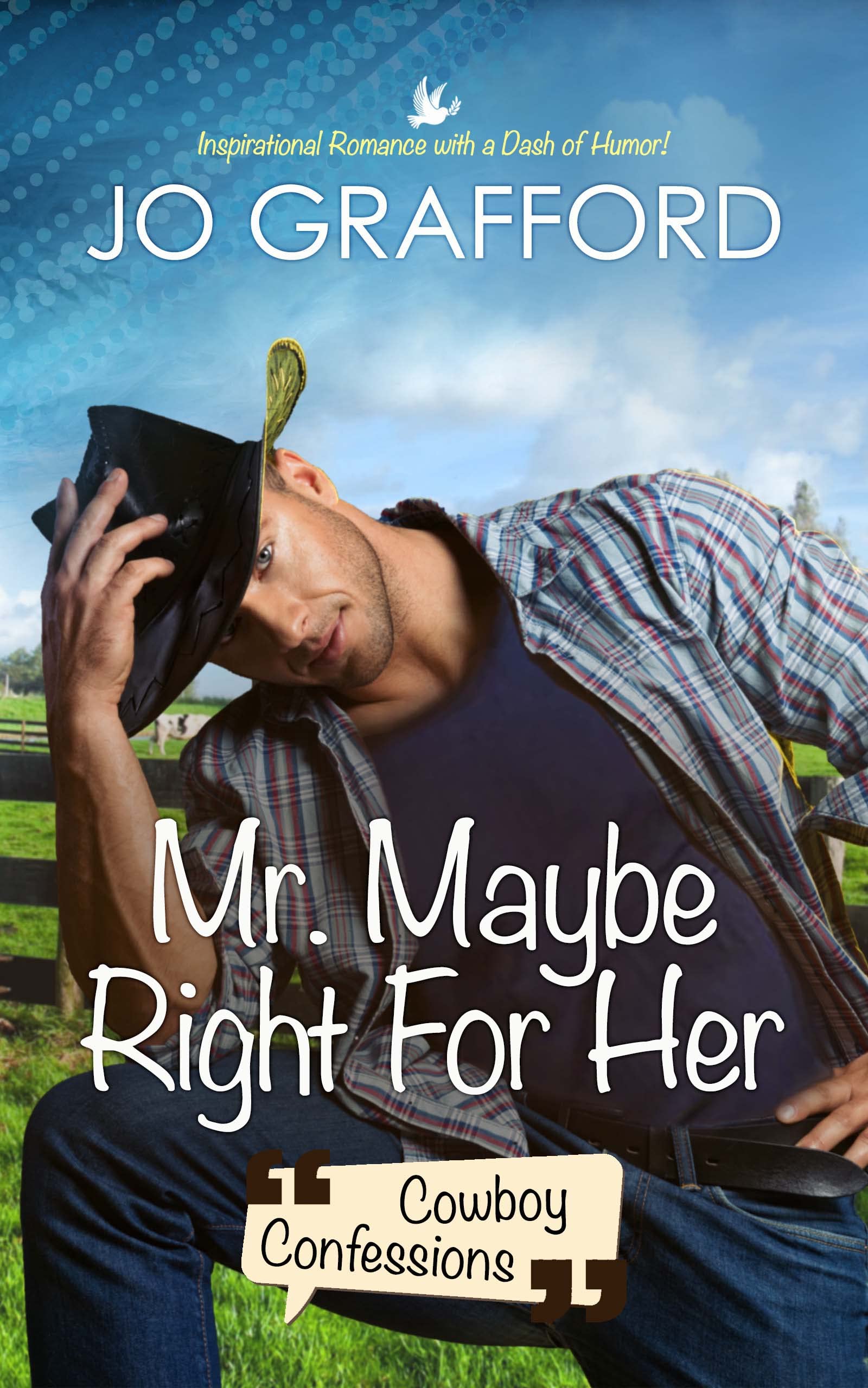 Mr. Maybe Right for Her (Cowboy Confessions #2)