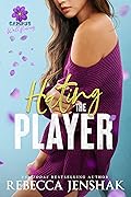 Hating the Player (Campus Wallflowers, #2) 