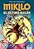 Mikilo: El último malón (Mi...