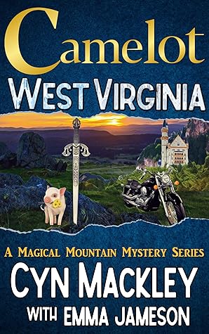 Camelot West Virginia: A Magical Mountain Mystery