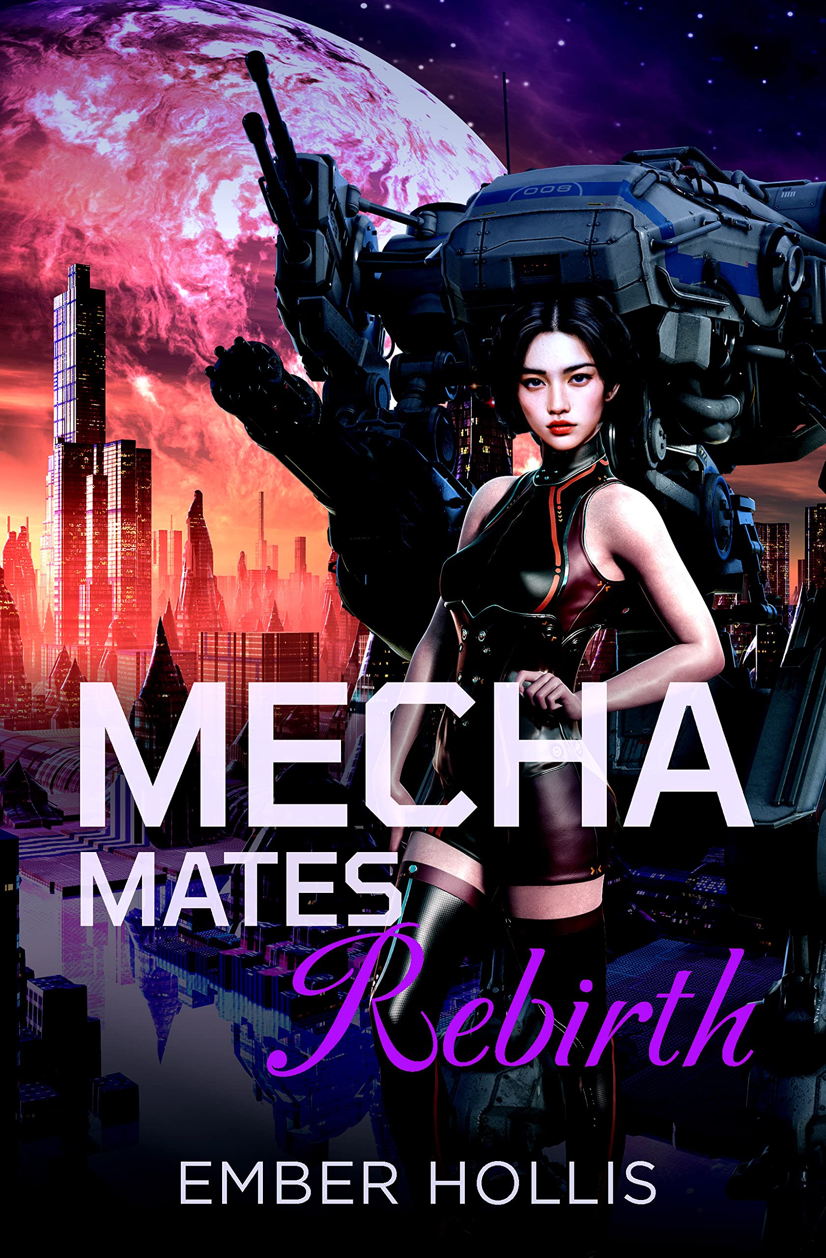 Mecha Mates: Rebirth (Mecha Mates, #2)