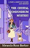 The Crystal Conundrum Mystery (Tansy & Hank #3)