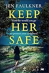 Keep Her Safe by Jen  Faulkner