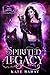 Spirited Legacy (Lost Library, #2)