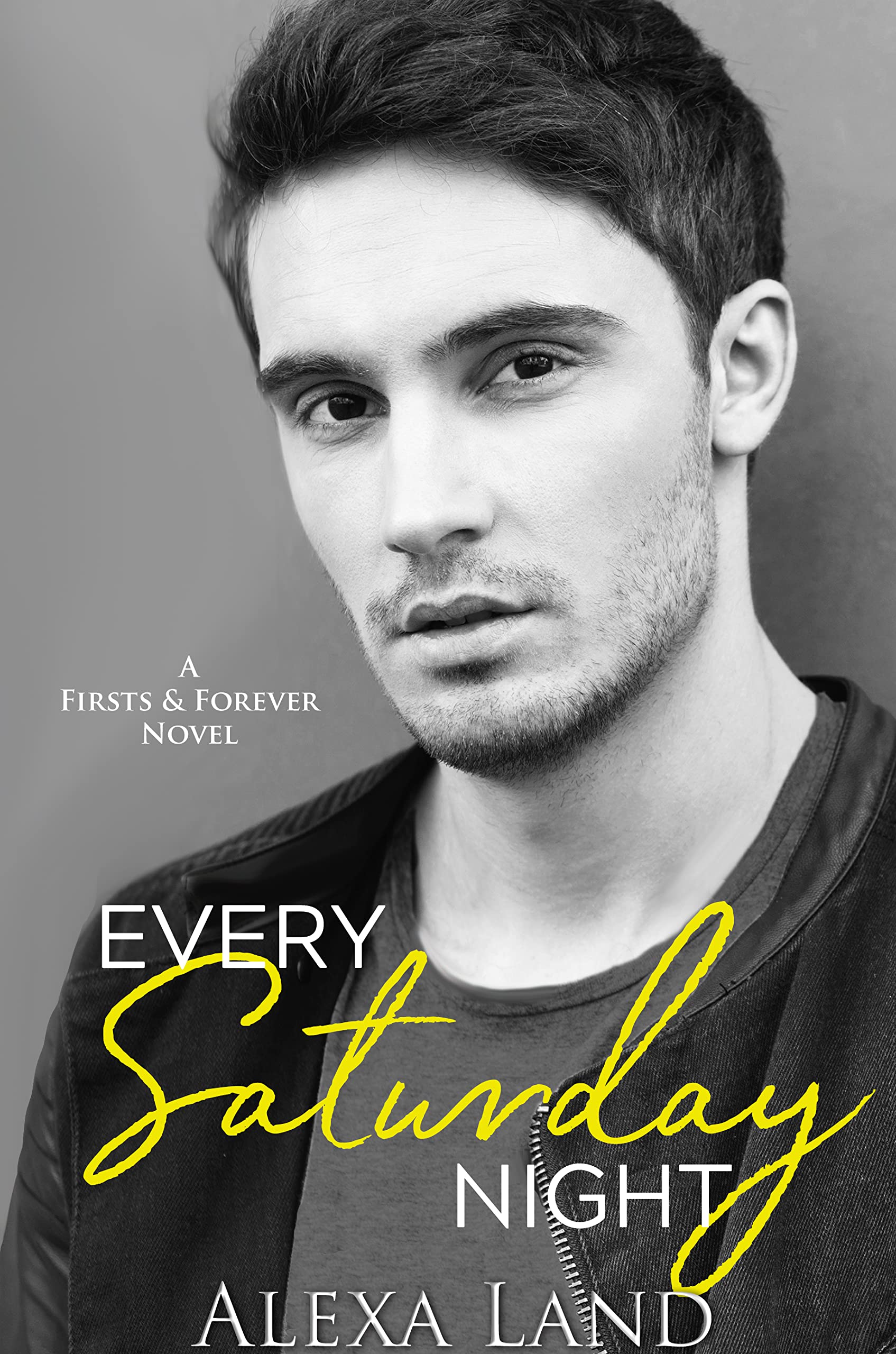Every Saturday Night (Firsts & Forever Stories, #6)