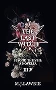 The Last Witch: Vol 3.5