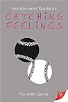 Catching Feelings by Ana Hartnett Reichardt Catching Feelings by Ana Hartnett Reichardt