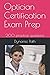 Optician Certification Exam Prep: 200 practice questions