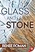 Glass and Stone